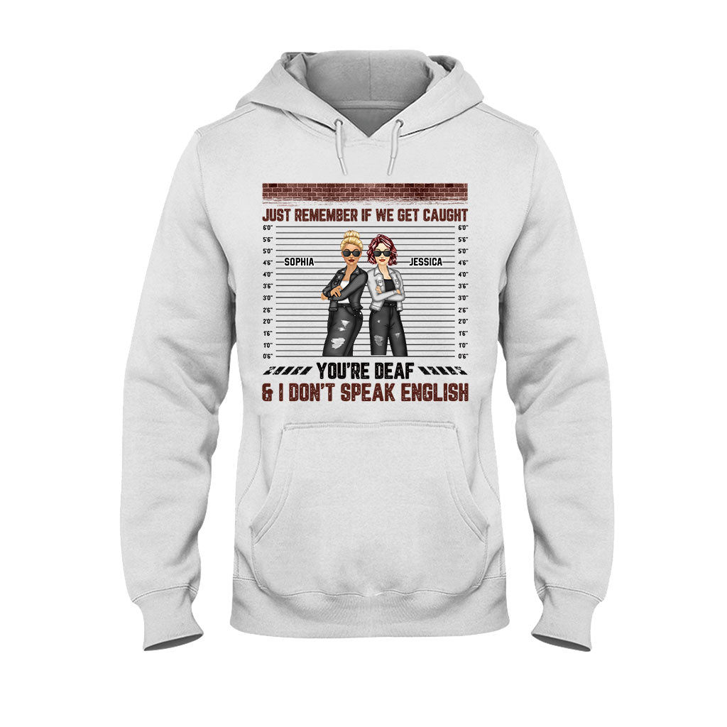 Souviens-toi juste quand on se fait prendre - T-shirt et sweat à capuche personnalisés pour meilleures amies