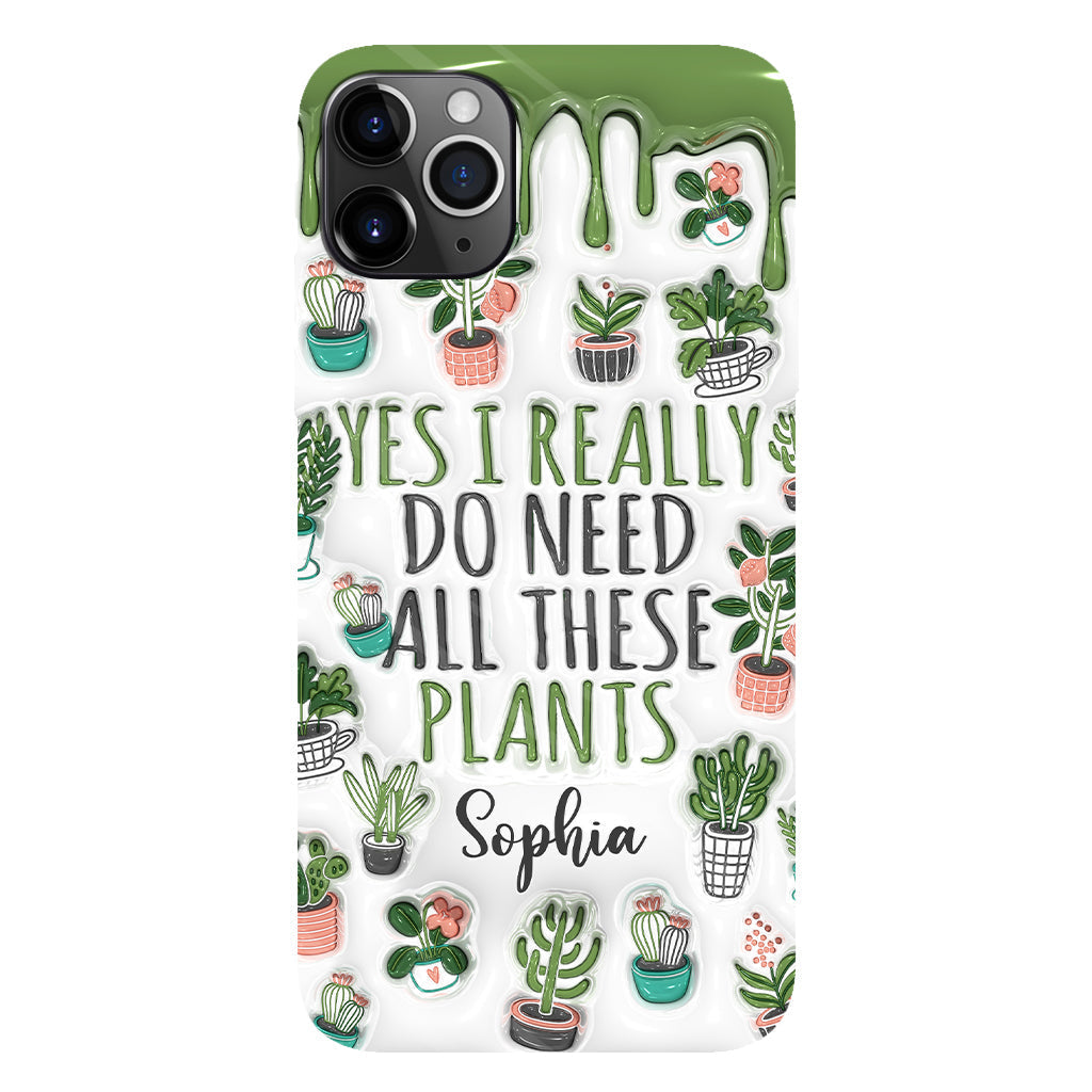 Oui, j'ai besoin de toutes ces plantes ! - Coque de téléphone personnalisée avec impression intégrale sur le thème du jardinage