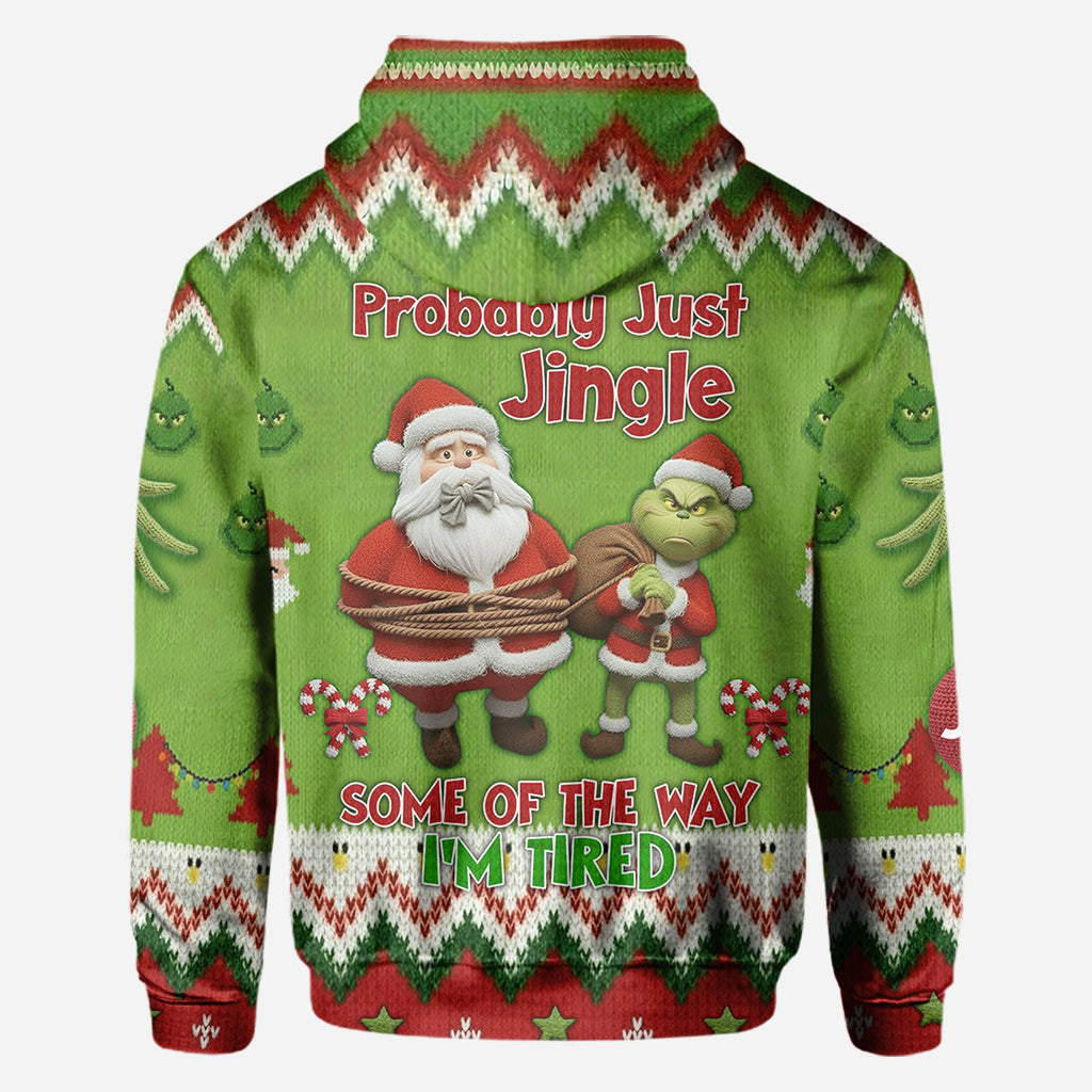 Probably Just Gonna Jingle Some Of The Way I'm Tired - Personalized Stole Christmas All Over Shirt