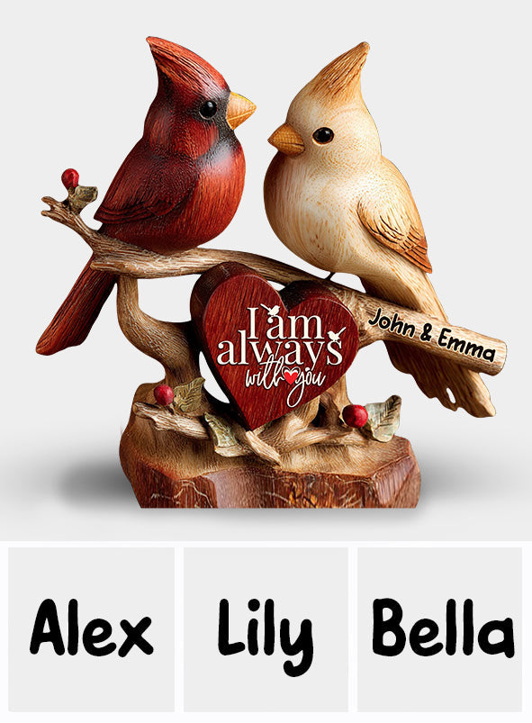 Cardinaux, je suis toujours avec vous - Plaque en bois personnalisée pour couple - Forme sur mesure