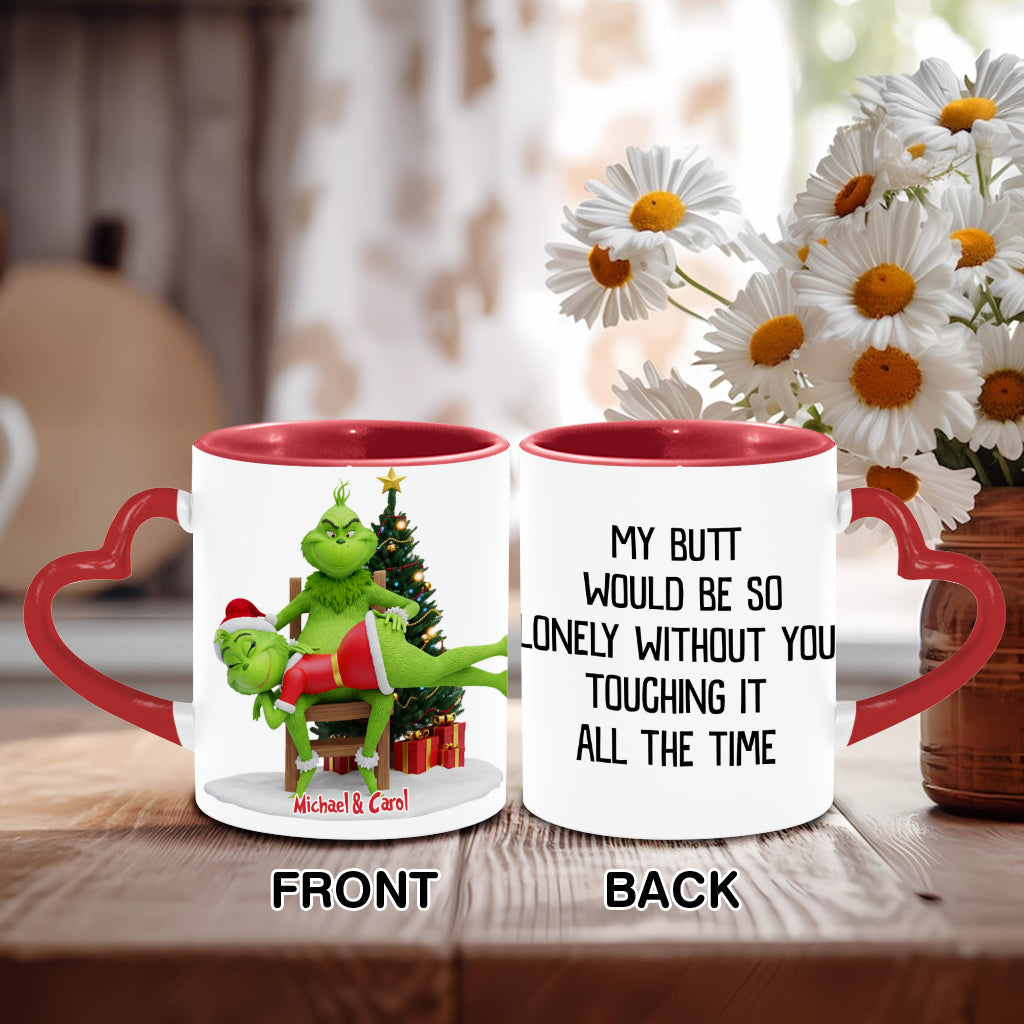 My Butt Would Be So Lonely Green Naughty - Personalized Couple Heart Handle Mug