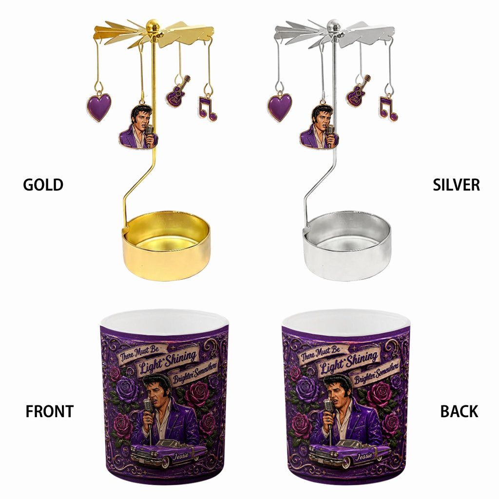 There Must Be Lights Shining Brighter Somewhere - Personalized King of Rock and Roll Spinning Candle Holder
