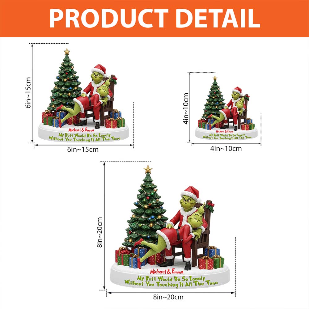 My Butt Would Be So Lonely Without You Touching It All The Time - Personalized Stole Christmas Custom Shaped Acrylic Plaque
