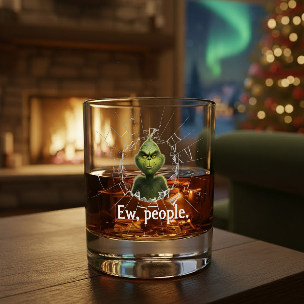 Beurk, les gens ! Grinchmas ! Verre à whisky volé de Noël