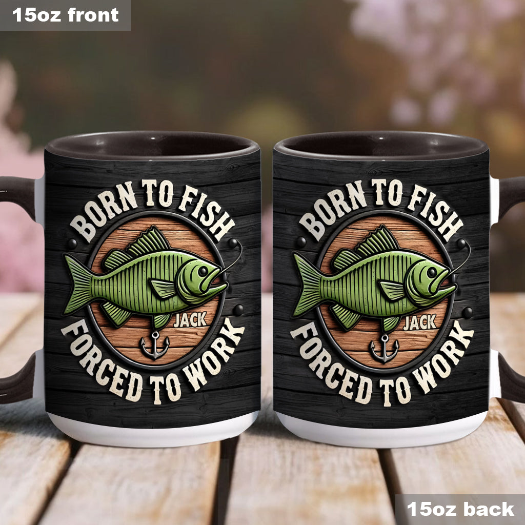 Né pour pêcher, forcé de travailler - Mug personnalisé sur le thème de la pêche