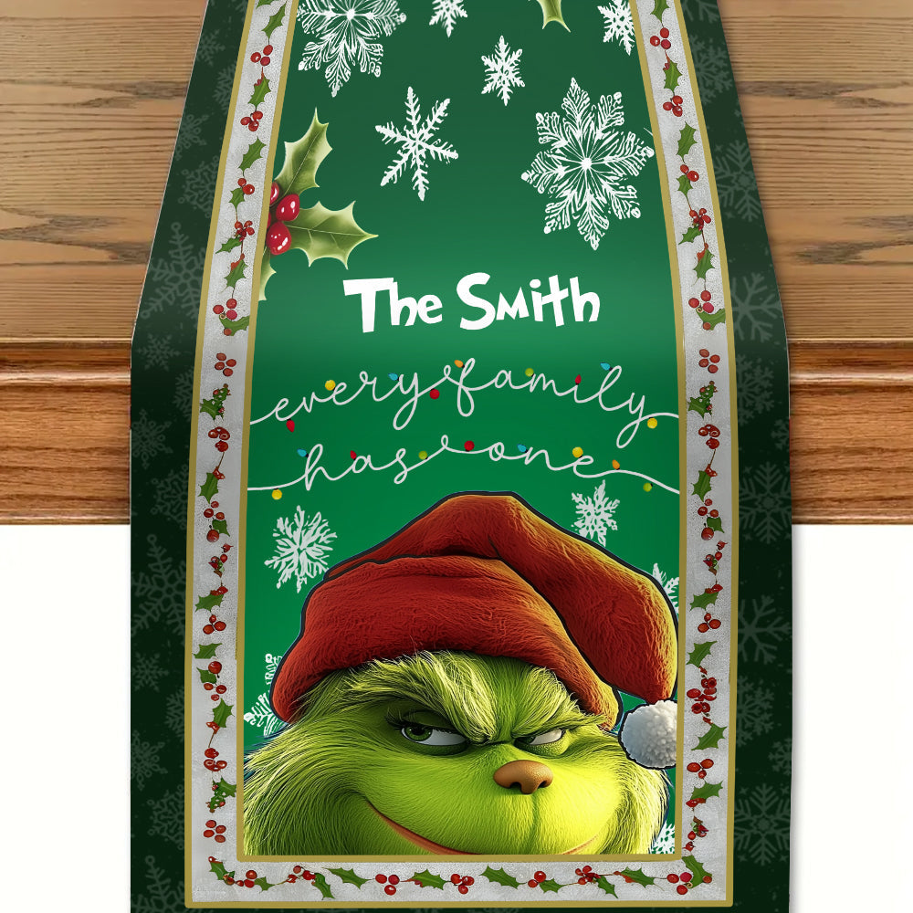 Every Family Has One Green - Personalized Stole Christmas Table Runner
