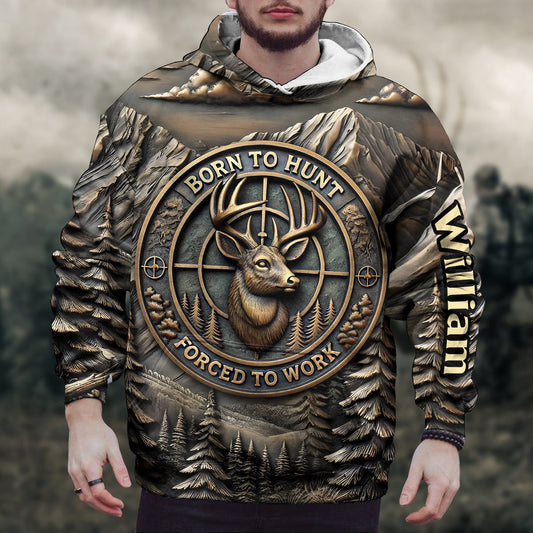 Born To Hunt Forced To Work - Personalized Hunting All Over Shirt