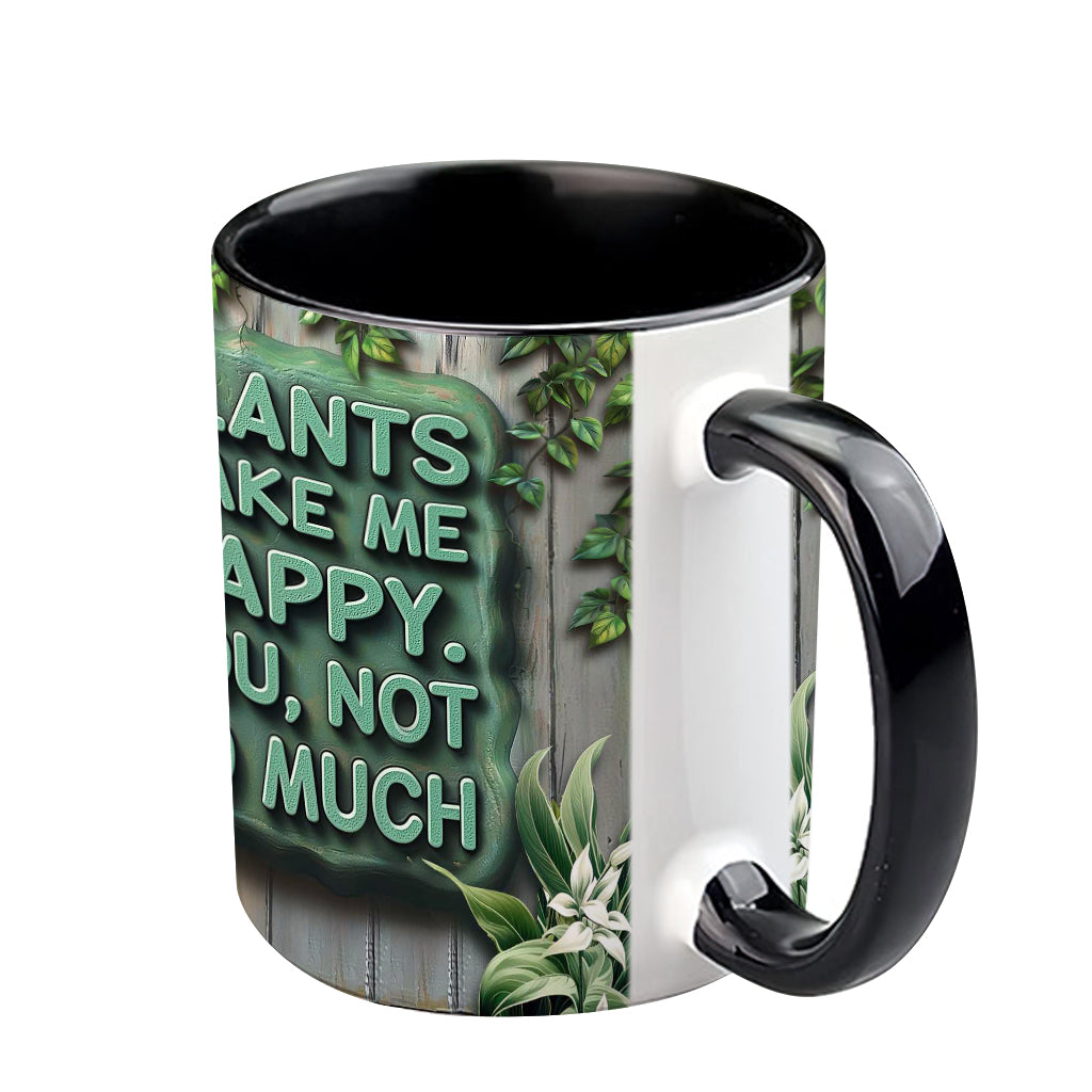 Les plantes me rendent heureuse. Vous, beaucoup moins. - Mug personnalisé sur le thème du jardinage