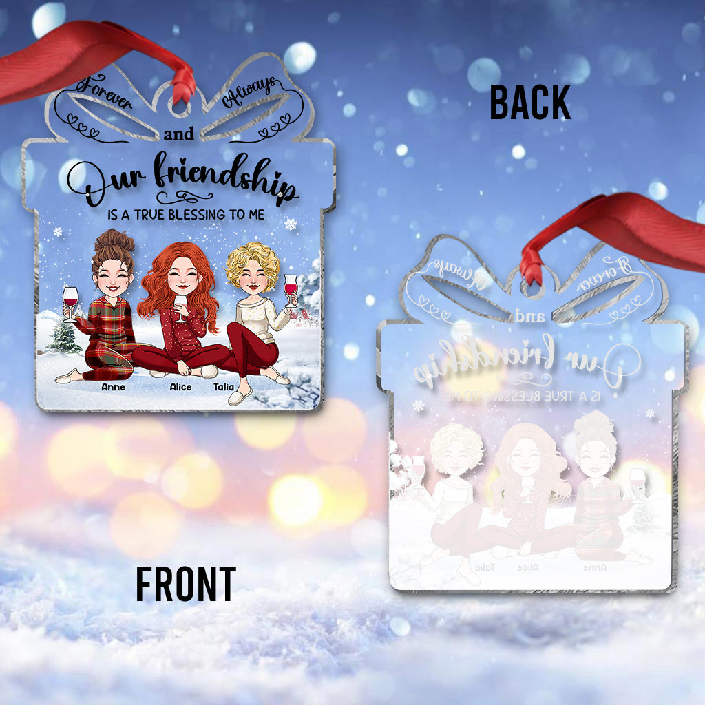 Our Friendship Is A True Blessing To Me - Personalized Bestie Transparent Ornament
