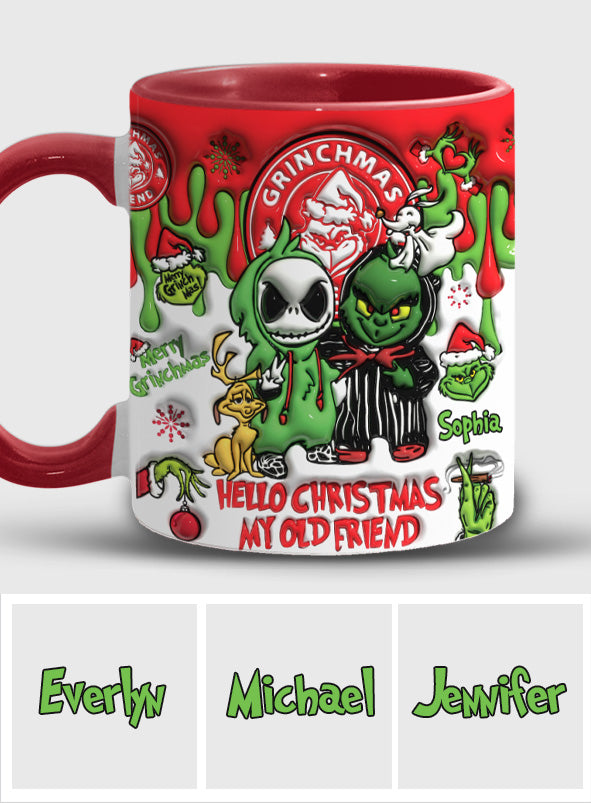 Hello Christmas My Old Friend - Personalized Stole Christmas Accent Mug