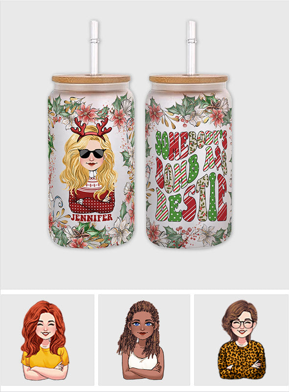 « La meilleure amie de quelqu'un » - Verre à canette personnalisé pour meilleure amie