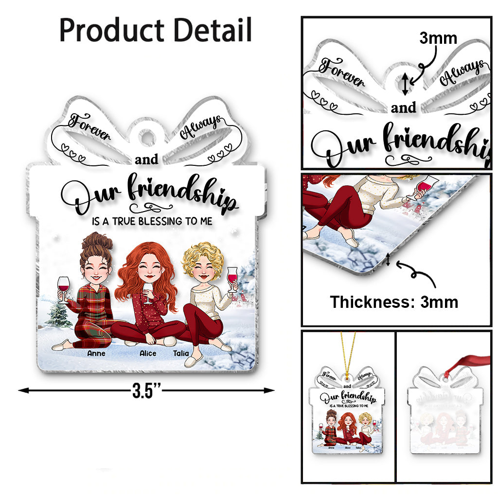 Our Friendship Is A True Blessing To Me - Personalized Bestie Transparent Ornament