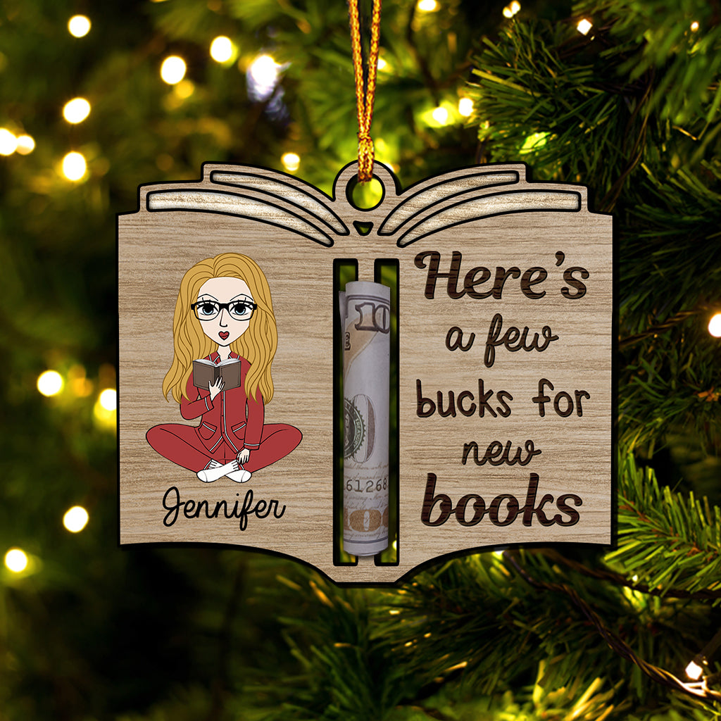 Here's A Few Bucks For New Books - Personalized Book Ornament
