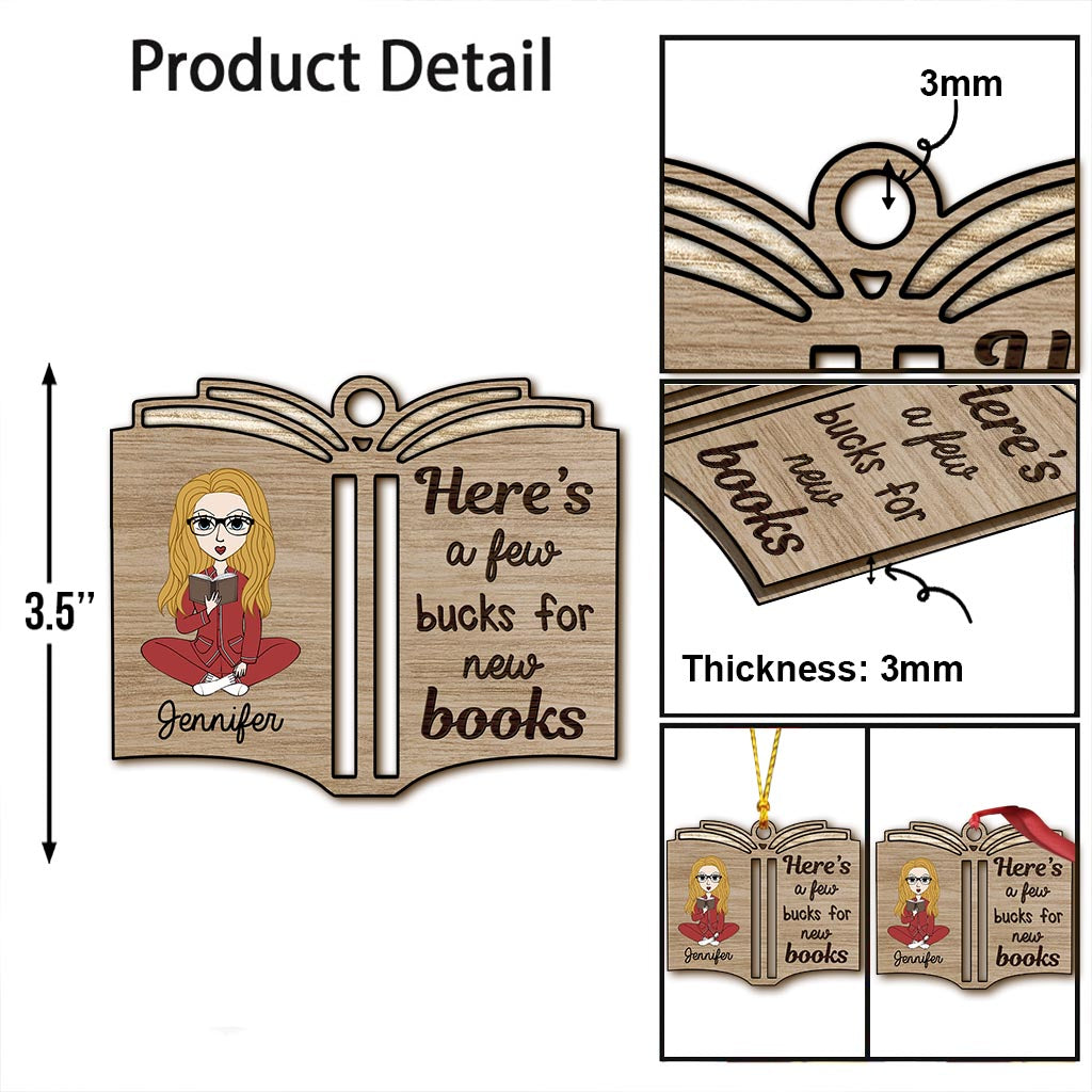 Here's A Few Bucks For New Books - Personalized Book Ornament