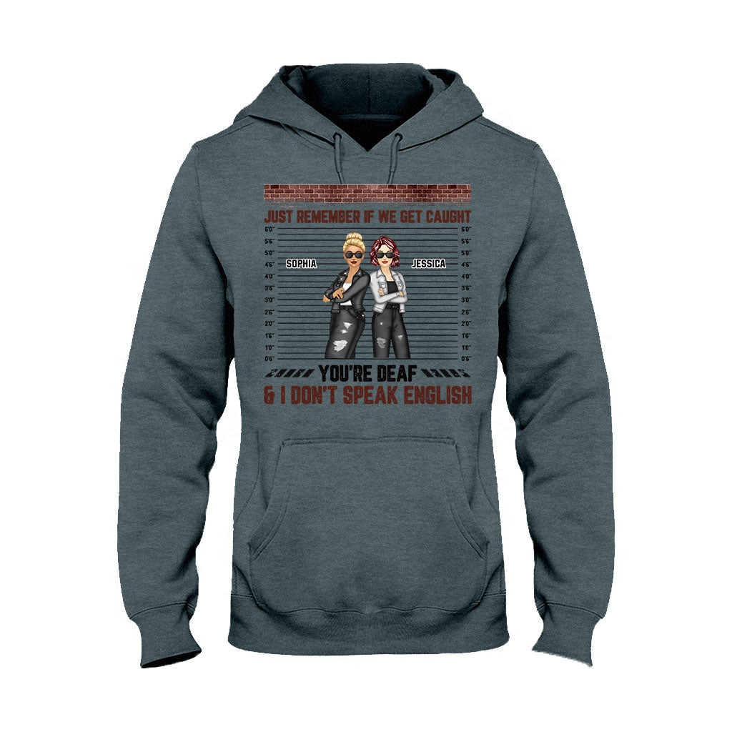 Souviens-toi juste quand on se fait prendre - T-shirt et sweat à capuche personnalisés pour meilleures amies