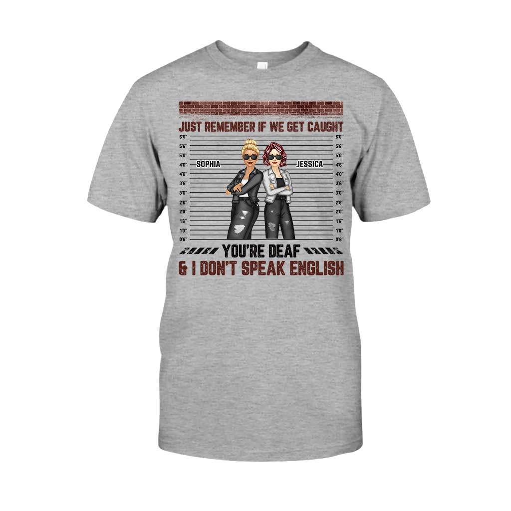 Souviens-toi juste quand on se fait prendre - T-shirt et sweat à capuche personnalisés pour meilleures amies