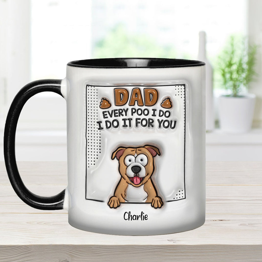 Dad Every Poo I Do - Personalized Dog Accent Mug