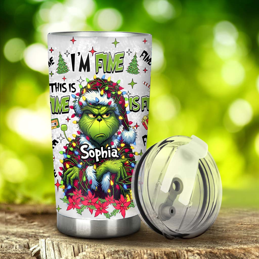 It's Fine I'm Fine - Personalized Stole Christmas Tumbler
