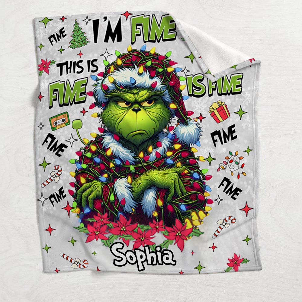 It's Fine I'm Fine - Personalized Stole Christmas Blanket
