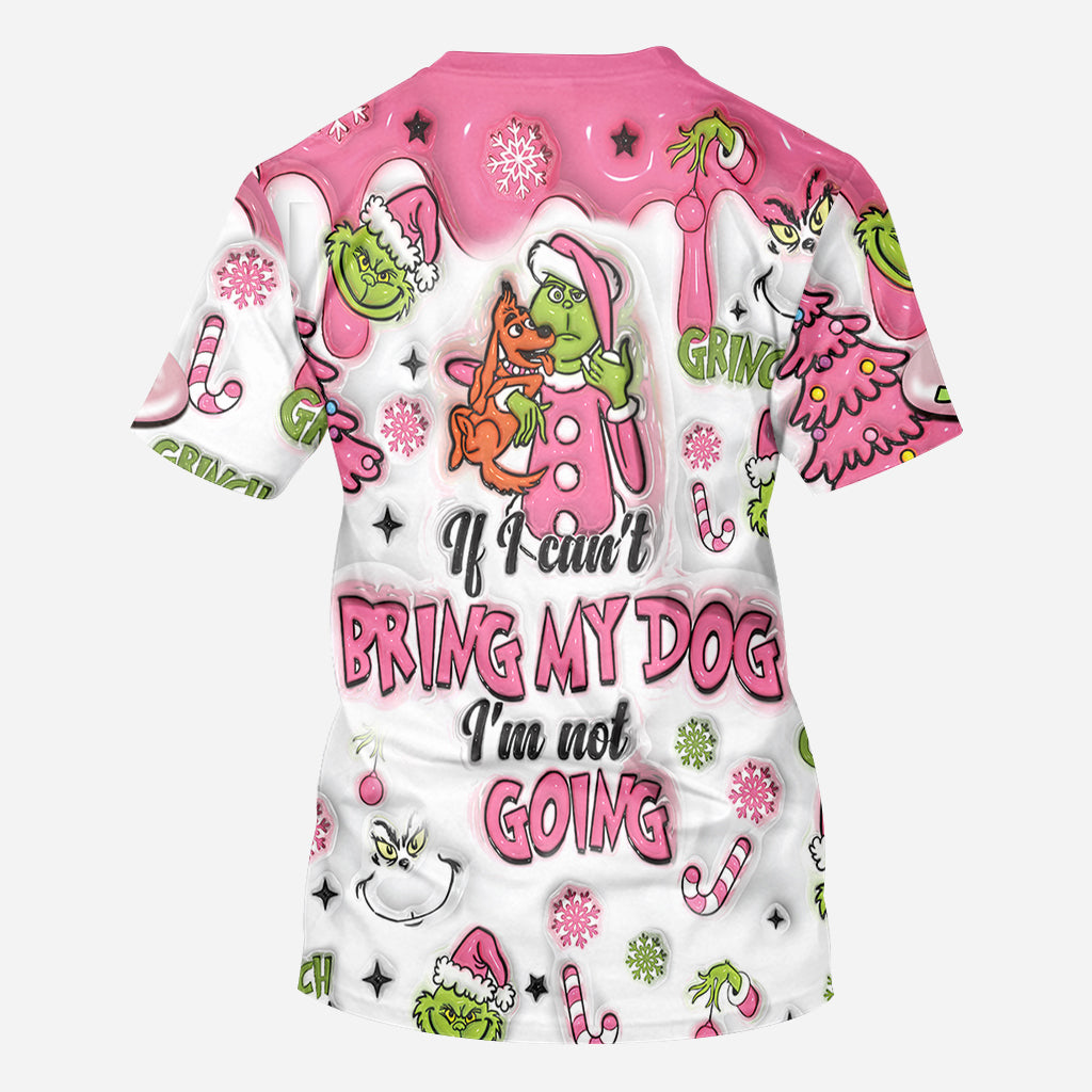 If I Can't Bring My Dog - Personalized Stole Christmas All Over Shirt