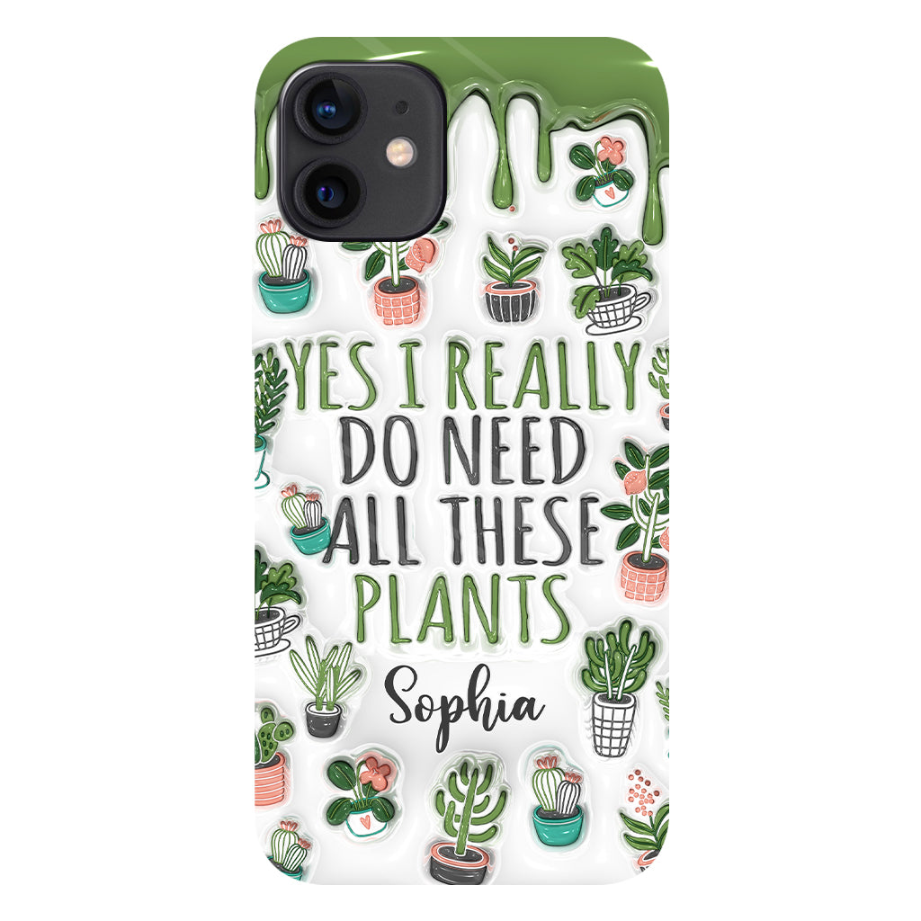 Oui, j'ai besoin de toutes ces plantes ! - Coque de téléphone personnalisée avec impression intégrale sur le thème du jardinage