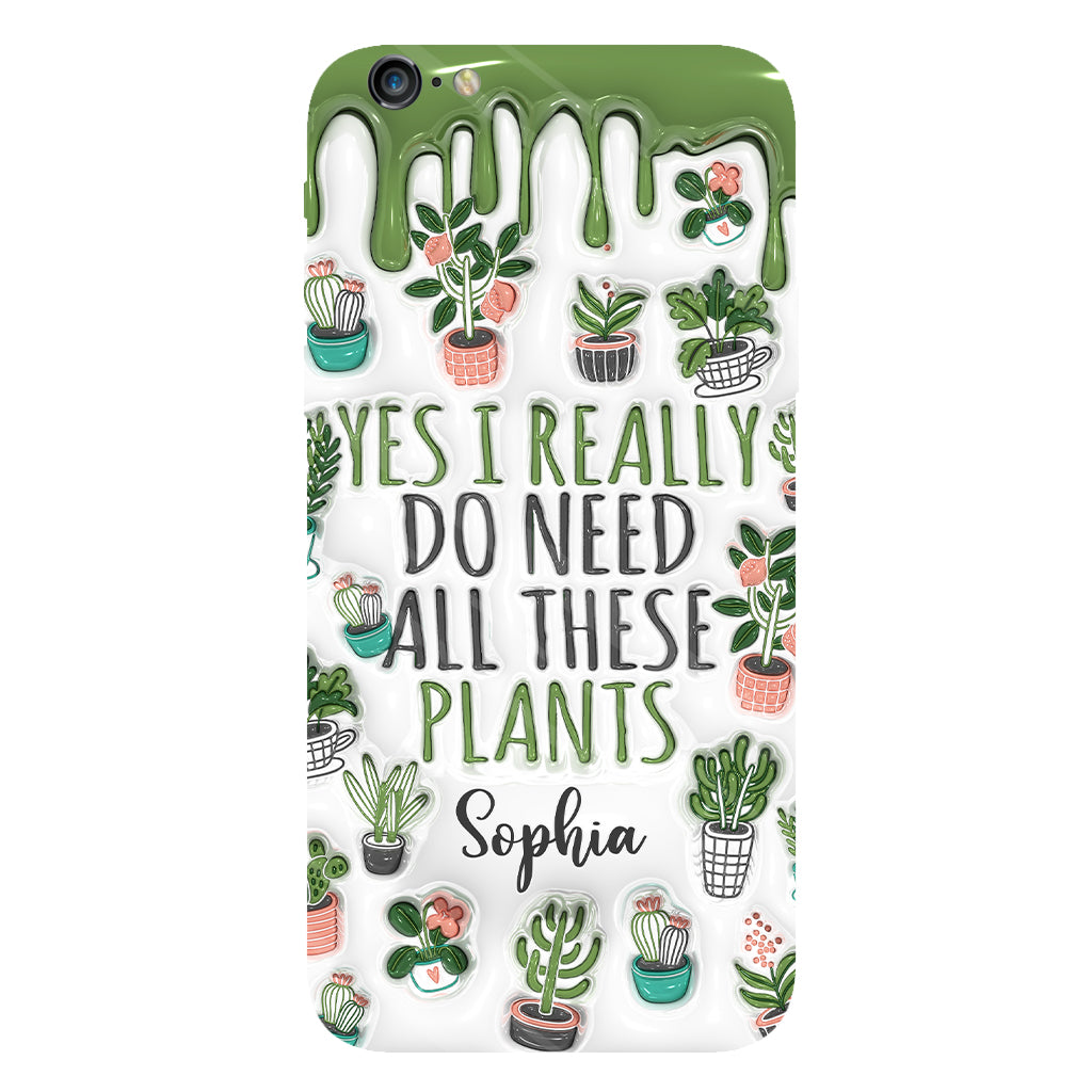 Oui, j'ai besoin de toutes ces plantes ! - Coque de téléphone personnalisée avec impression intégrale sur le thème du jardinage