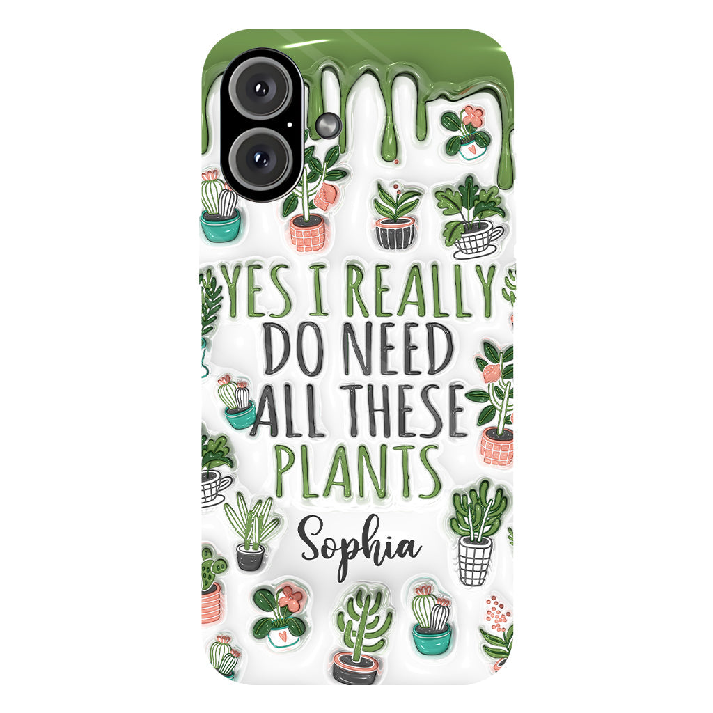 Oui, j'ai besoin de toutes ces plantes ! - Coque de téléphone personnalisée avec impression intégrale sur le thème du jardinage